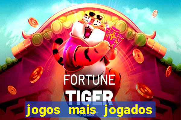 jogos mais jogados no mundo online