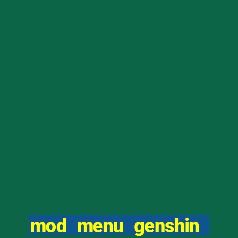 mod menu genshin impact pc