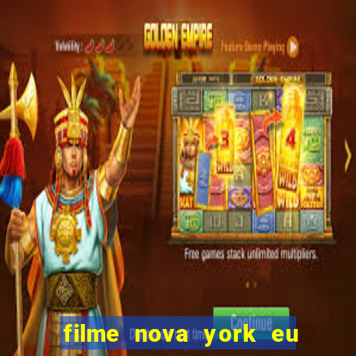 filme nova york eu te amo completo dublado