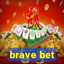 brave bet