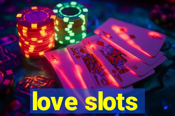 love slots