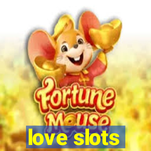 love slots