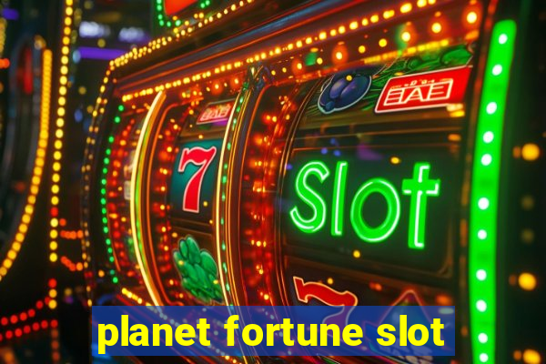 planet fortune slot