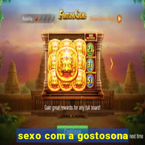 sexo com a gostosona