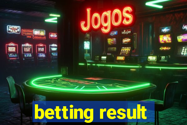 betting result