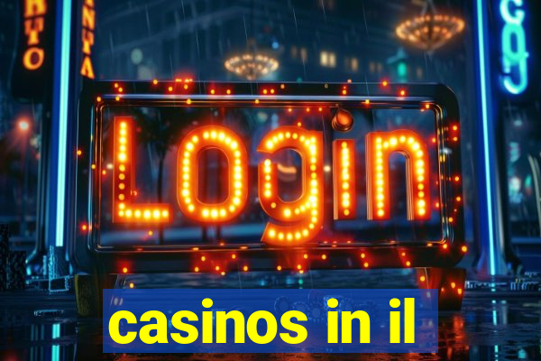 casinos in il