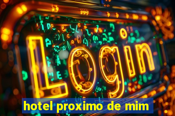 hotel proximo de mim