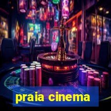 praia cinema