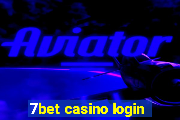 7bet casino login