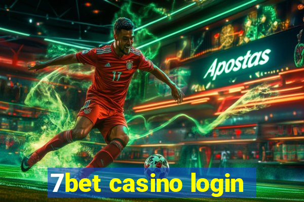 7bet casino login