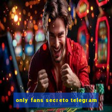 only fans secreto telegram