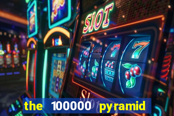 the 100000 pyramid slot review