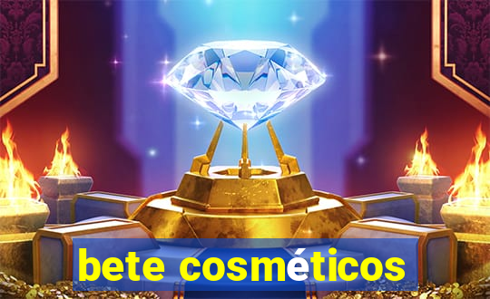 bete cosméticos