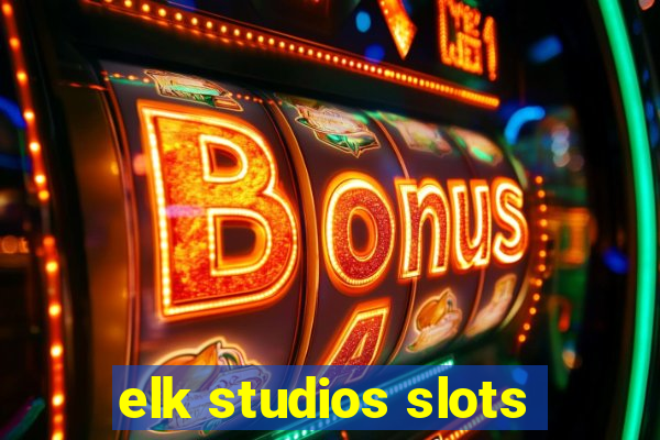 elk studios slots