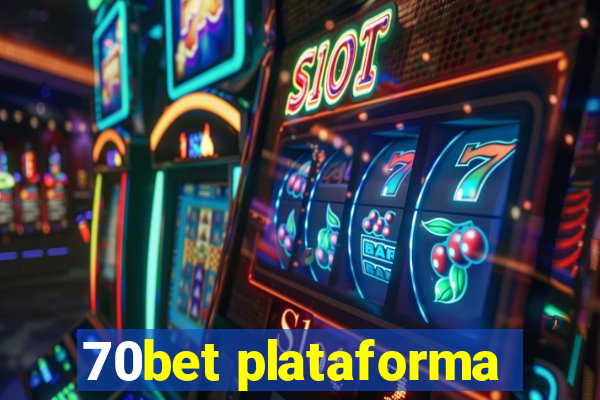 70bet plataforma