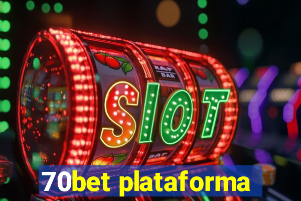 70bet plataforma