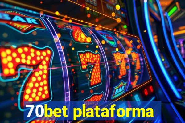 70bet plataforma