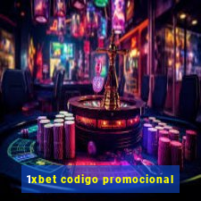 1xbet codigo promocional