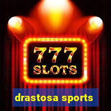 drastosa sports