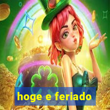 hoge e feriado