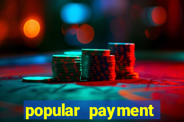 popular payment methods online casinos