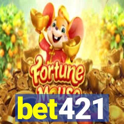 bet421