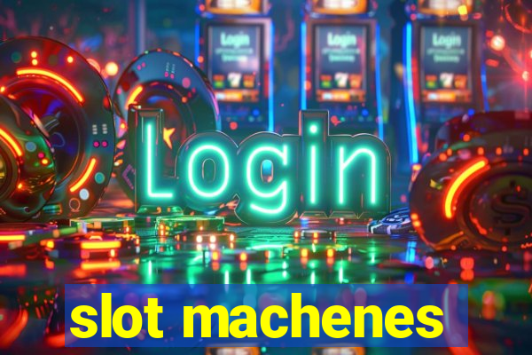 slot machenes