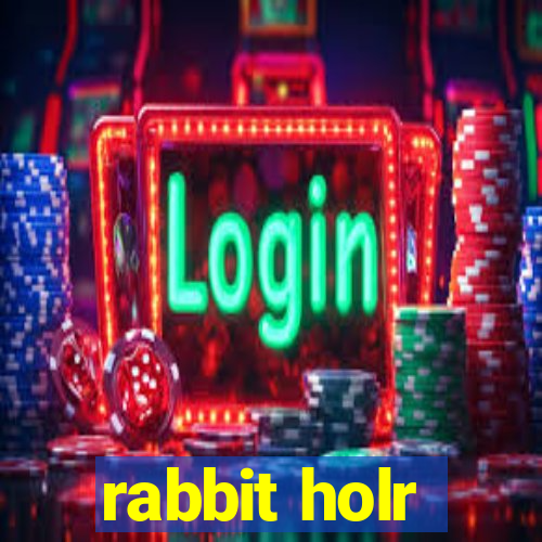 rabbit holr