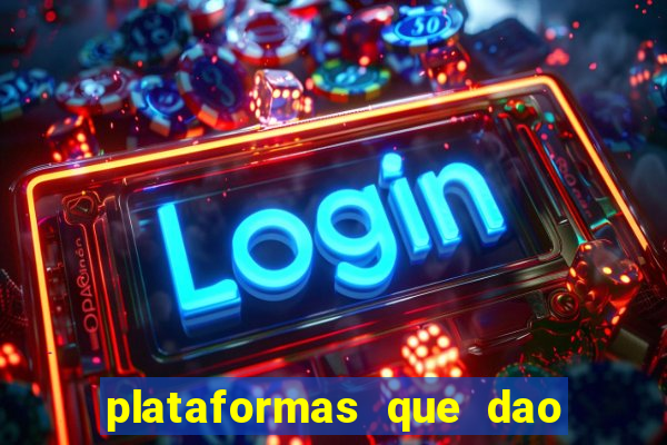 plataformas que dao bonus no cadastro slots