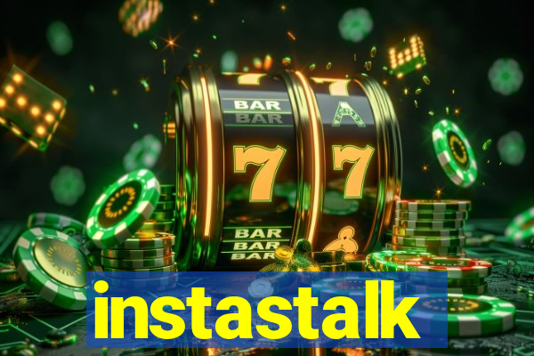 instastalk