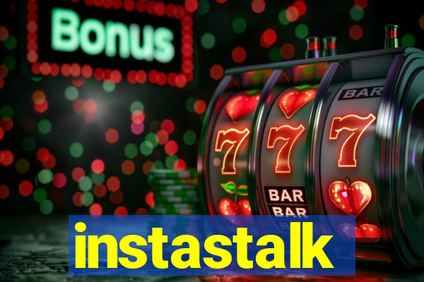 instastalk