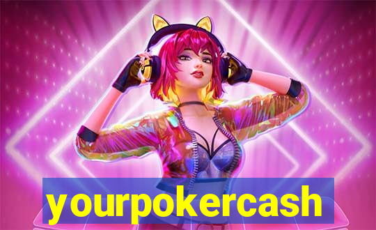 yourpokercash