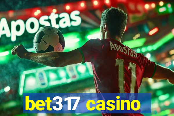 bet317 casino