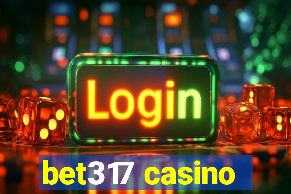 bet317 casino