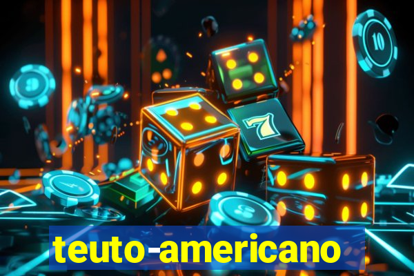 teuto-americano