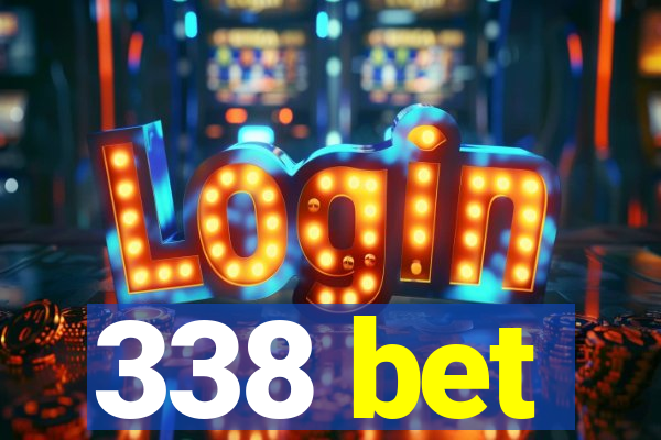 338 bet