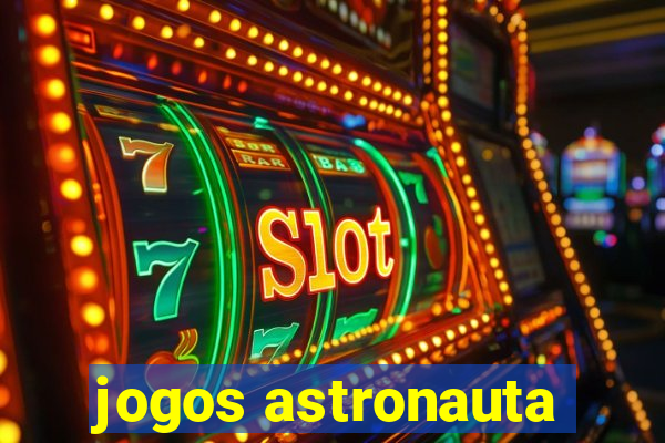 jogos astronauta