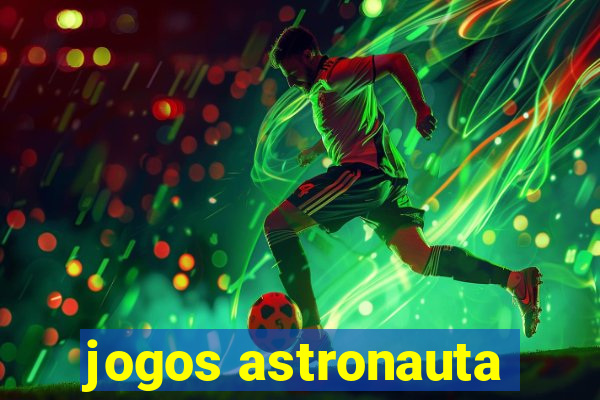 jogos astronauta