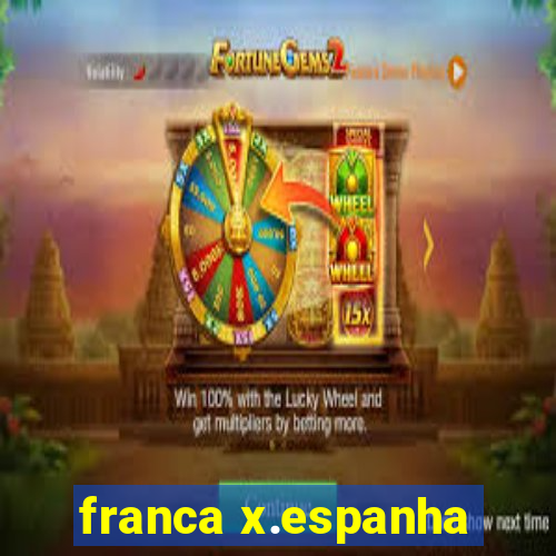 franca x.espanha