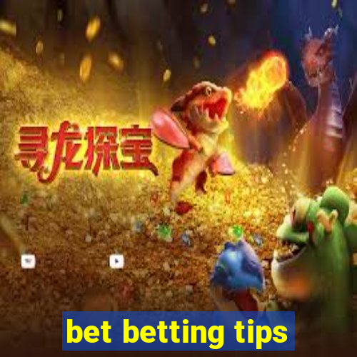 bet betting tips