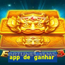 app de ganhar dinheiro slots