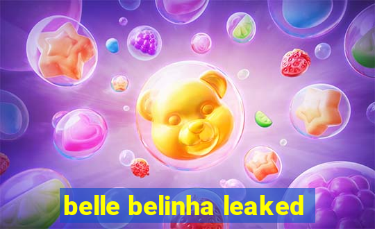 belle belinha leaked