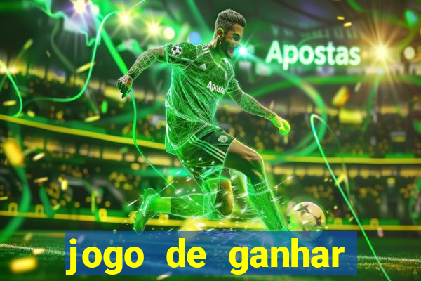 jogo de ganhar muito dinheiro