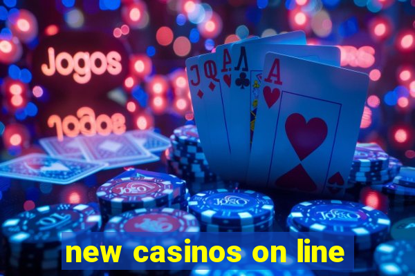 new casinos on line