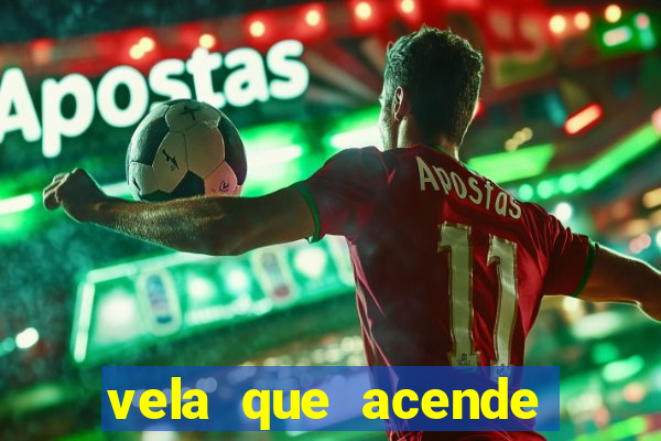 vela que acende sozinha significado