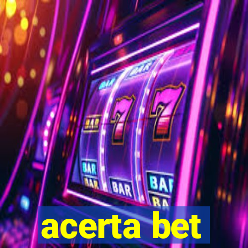 acerta bet