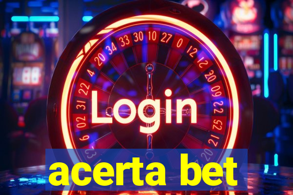 acerta bet