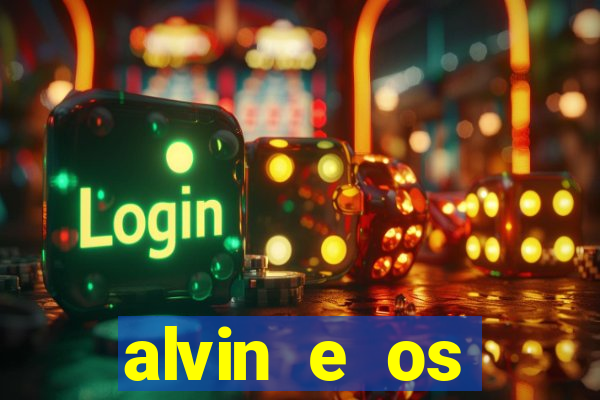 alvin e os esquilos rede canais