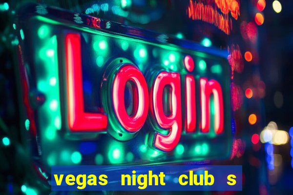 vegas night club s o louren o do sul