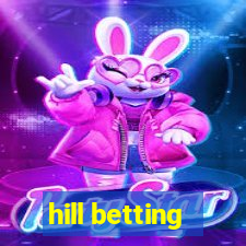 hill betting